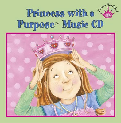 Princess With A Purpose Music Cd (CD-Audio)