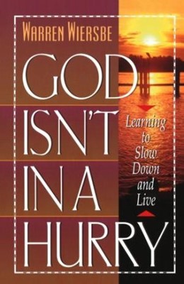 God Isn'T In A Hurry (Paperback)