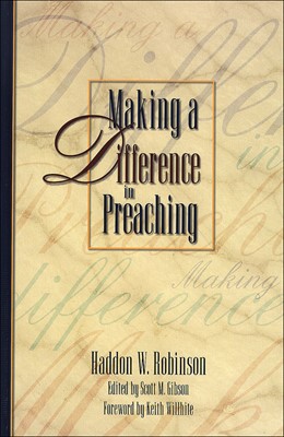 Making A Difference In Preaching (Paperback)