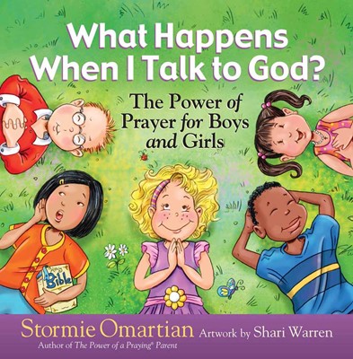 What Happens When I Talk To God? (Hard Cover)