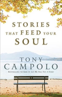 Stories That Feed Your Soul (Paperback)