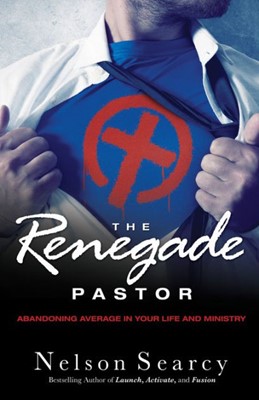 The Renegade Pastor (Hard Cover)