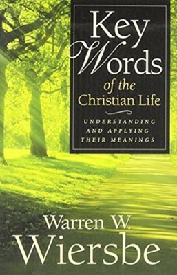 Key Words Of The Christian Life (Paperback)