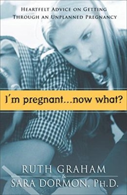I'm Pregnant. . .Now What? (Paperback)