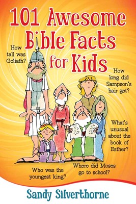 101 Awesome Bible Facts For Kids (Paperback)