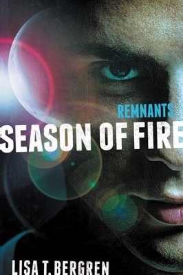 Remnants: Season Of Fire (Hard Cover)