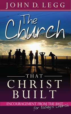 The Church That Christ Built (Paperback)