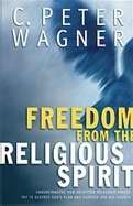 Freedom From The Religious Spirit (Paperback)