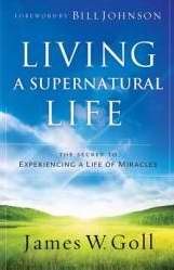 Living A Supernatural Life (Paperback)