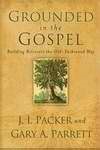 Grounded In The Gospel (Paperback)