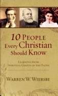 10 People Every Christian Should Know (Paperback)