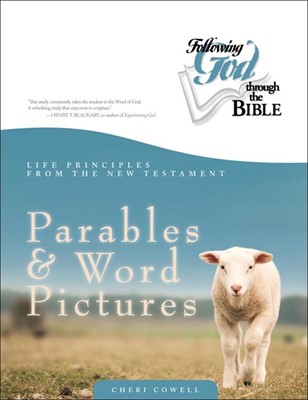 Life Principles From The New Testament Parables And Word Pic (Paperback)