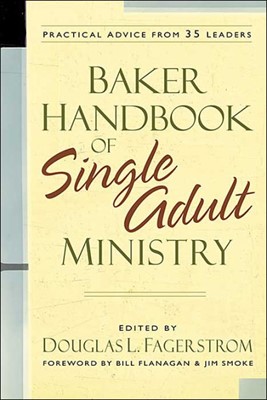 Baker Handbook Of Single Adult Ministry (Paperback)