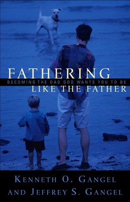 Fathering Like The Father (Paperback)