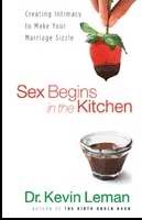 Sex Begins In The Kitchen (Paperback)