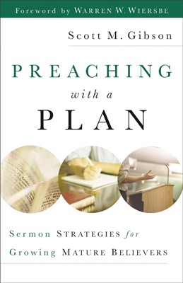 Preaching With A Plan (Paperback)