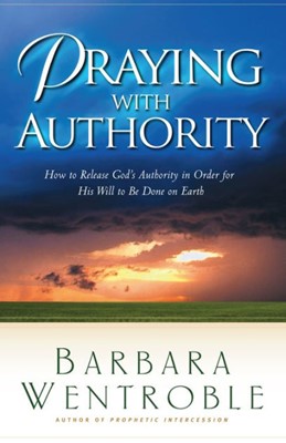 Praying With Authority (Paperback)