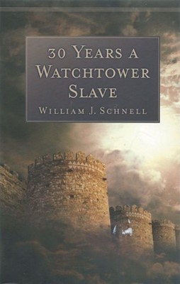 30 Years A Watchtower Slave (Paperback)