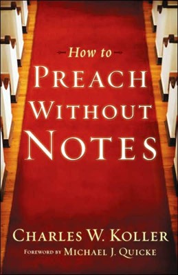 How To Preach Without Notes (Paperback)