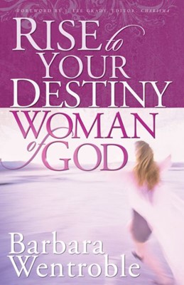 Rise To Your Destiny Woman Of God (Paperback)