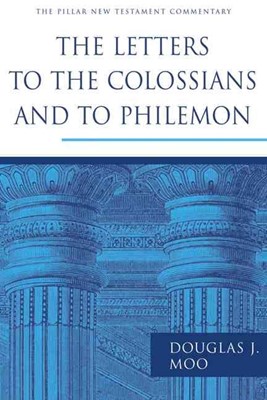 The Letters To The Colossians And To Philemon (Hard Cover)