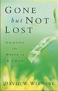 Gone But Not Lost (Paperback)