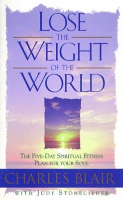 Lose the Weight of the World (Paperback)