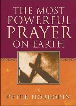 The Most Powerful Prayer On Earth (Paperback)
