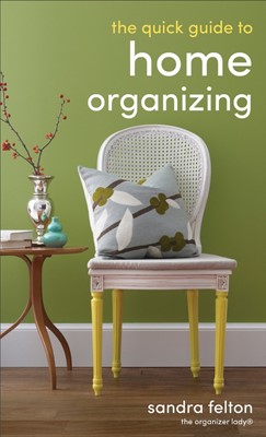 The Quick Guide To Home Organizing (Paperback)