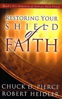 Restoring Your Shield Of Faith (Paperback)