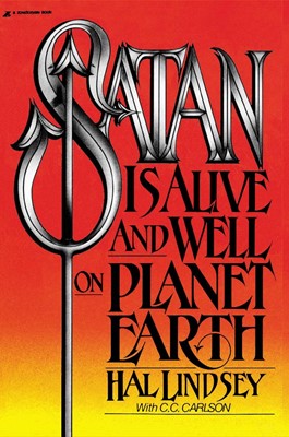 Satan Is Alive And Well On Planet Earth (Paperback)