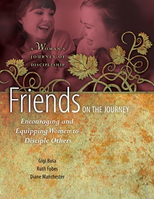 Friends on the Journey (Spiral Bound)