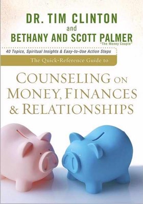 Quick-Reference Guide To Counseling On Money, Finances &, Th (Paperback)