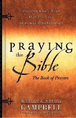 Praying The Bible: The Book Of Prayers (Paperback)