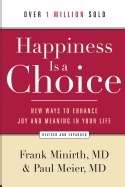 Happiness Is A Choice (Paperback)