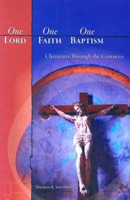 One Lord, One Faith, One Baptism (Paperback)