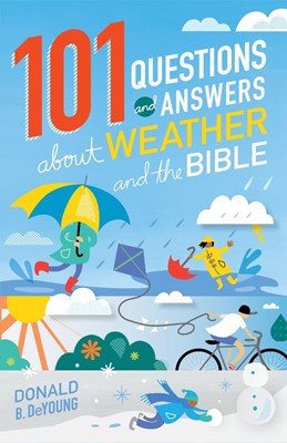 101 Questions And Answers About Weather And The Bible (Paperback)