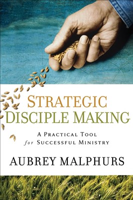 Strategic Disciple Making (Paperback)