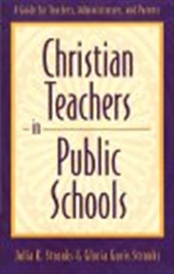Christian Teachers In Public Schools (Paperback)