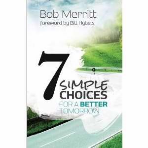 7 Simple Choices For A Better Tomorrow (Paperback)