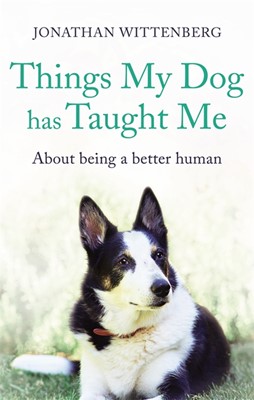 Things My Dog Has Taught Me (Hard Cover)