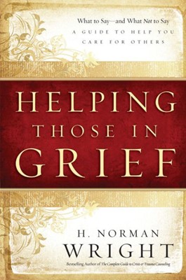 Helping Those In Grief (Hard Cover)