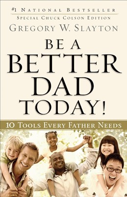 Be A Better Dad Today! (Paperback)