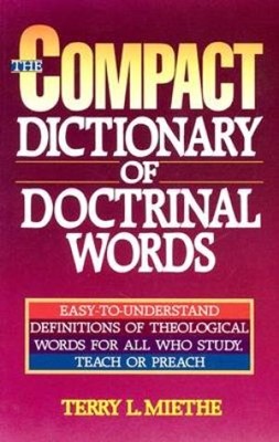 The Compact Dictionary Of Doctrinal Words (Paperback)