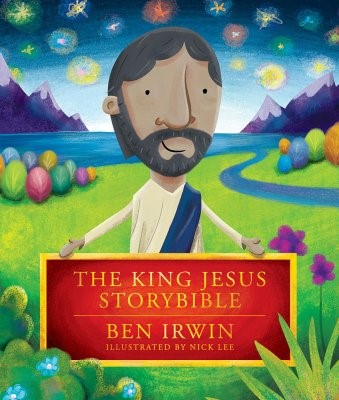 The King Jesus Storybook (Hard Cover)