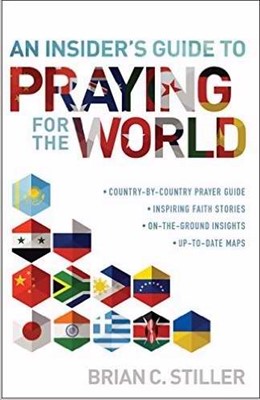 An Insider's Guide To Praying For The World (Paperback)