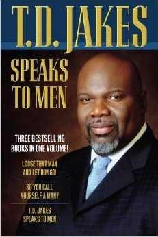 T.D. Jakes Speaks To Men (Paperback)