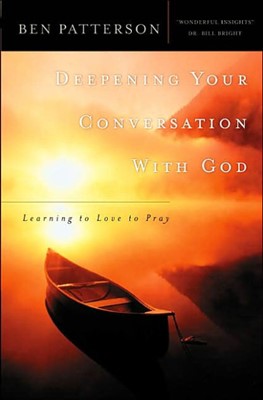 Deepening Your Conversation With God (Paperback)