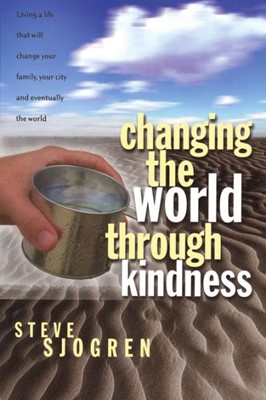Changing The World Through Kindness (Paperback)