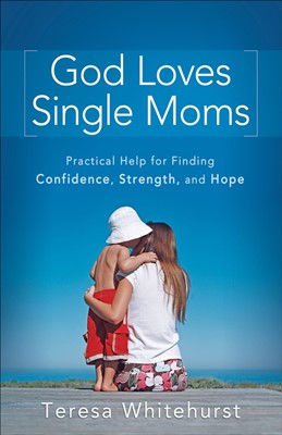God Loves Single Moms (Paperback)